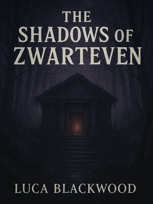 The Shadows of Zwarteven - ebook